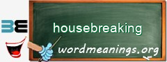 WordMeaning blackboard for housebreaking